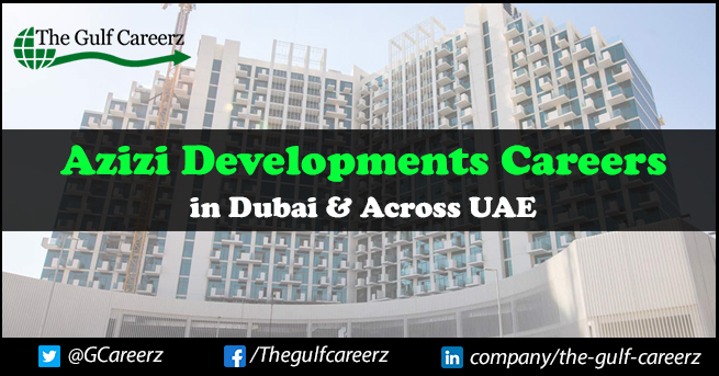 Azizi Developments Careers